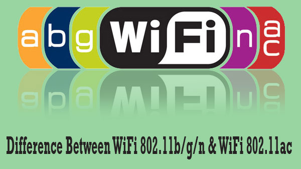 fire gange stege Stort univers Difference between WiFi 802.11 b/g/n vs 802.11ac on Laptops